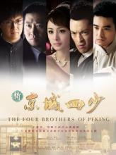 Kinh thành tứ thiếu - The Four Brothers Of Peking - 2011 - Bản HD 